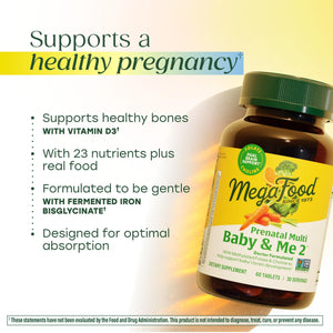 MegaFood Baby & Me 2 Prenatal Vitamin and Minerals - Vitamins for Women - with Folate (Folic Acid Natural Form), Choline, Iron, Iodine, and Vitamin C, Vitamin D and more - 120 Tabs (60 Servings)